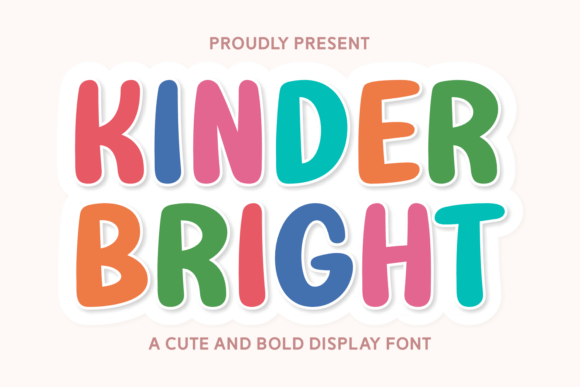 Kinder Bright: A Playful Display Typeface for Campaign Headlines