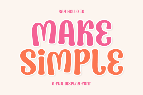 Make Simple: A Display Font That Feels Human