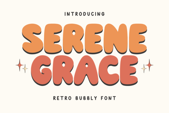 Serene Grace Font: A Vintage Bubble Typeface for Warm, Trustworthy Branding
