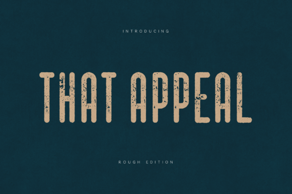 Thаt Appeal Rough Edition: A Bold, Textured Display Font for Authentic Branding