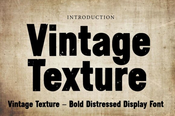 Vintage Texture: A Bold, Rustic Display Font That Earns Its Place